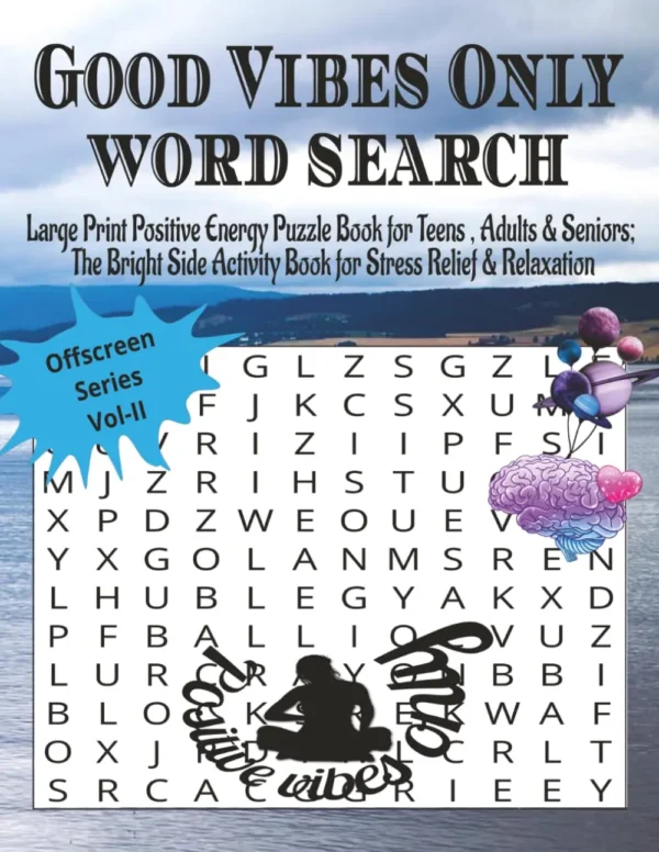 Good Vibes Only Word Search Good Vibes Only Word Search: Large Print Puzzles for Relaxation & Mindfulness